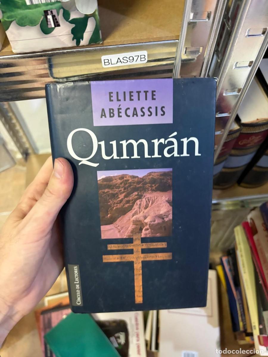 Libros de segunda mano: BLAS97B Qumr&aacute;n. Eliette Ab&eacute;cassis. C&iacute;rculo de Lectores.
