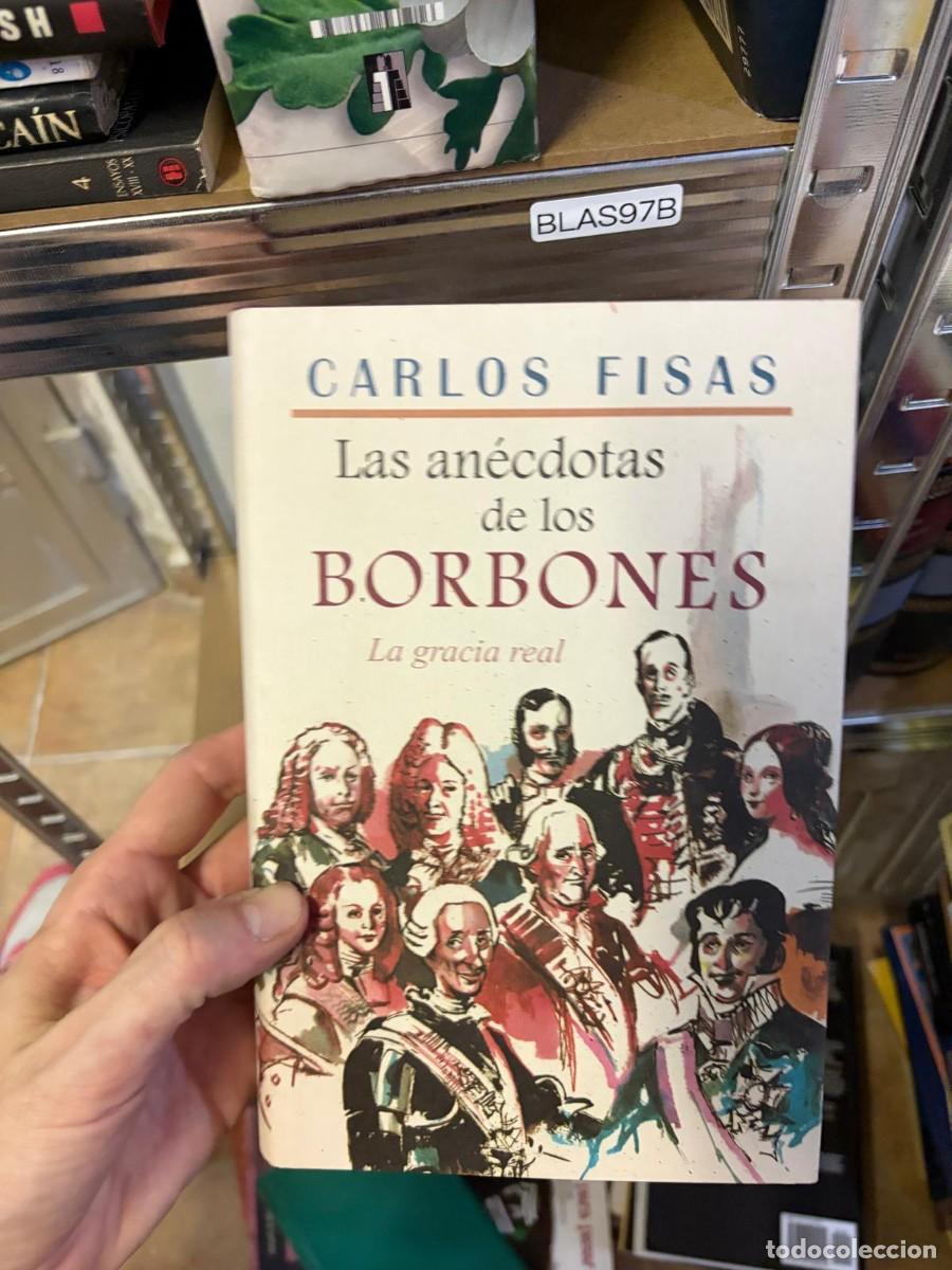 Libros de segunda mano: BLAS97B Las an&eacute;cdotas de los Borbones. La gracia real. Carlos Fisas. Planeta.