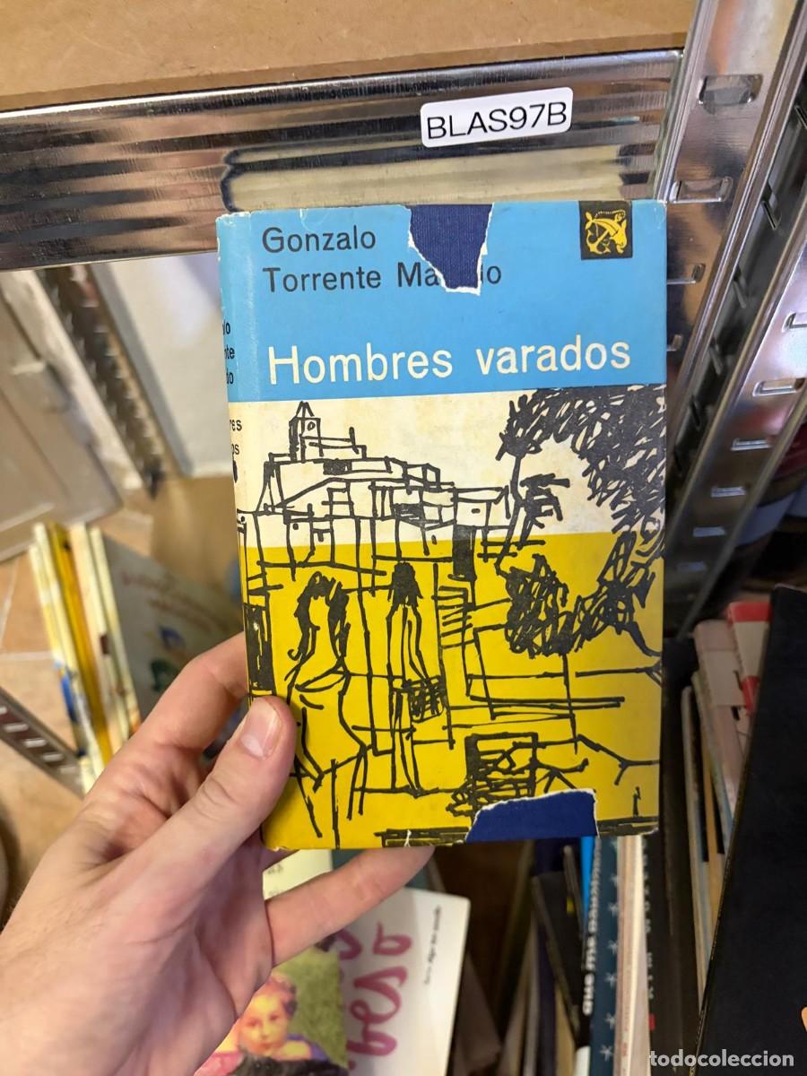 Libros de segunda mano: BLAS97B Gonzalo Torrente Malvido, Hombres varados.