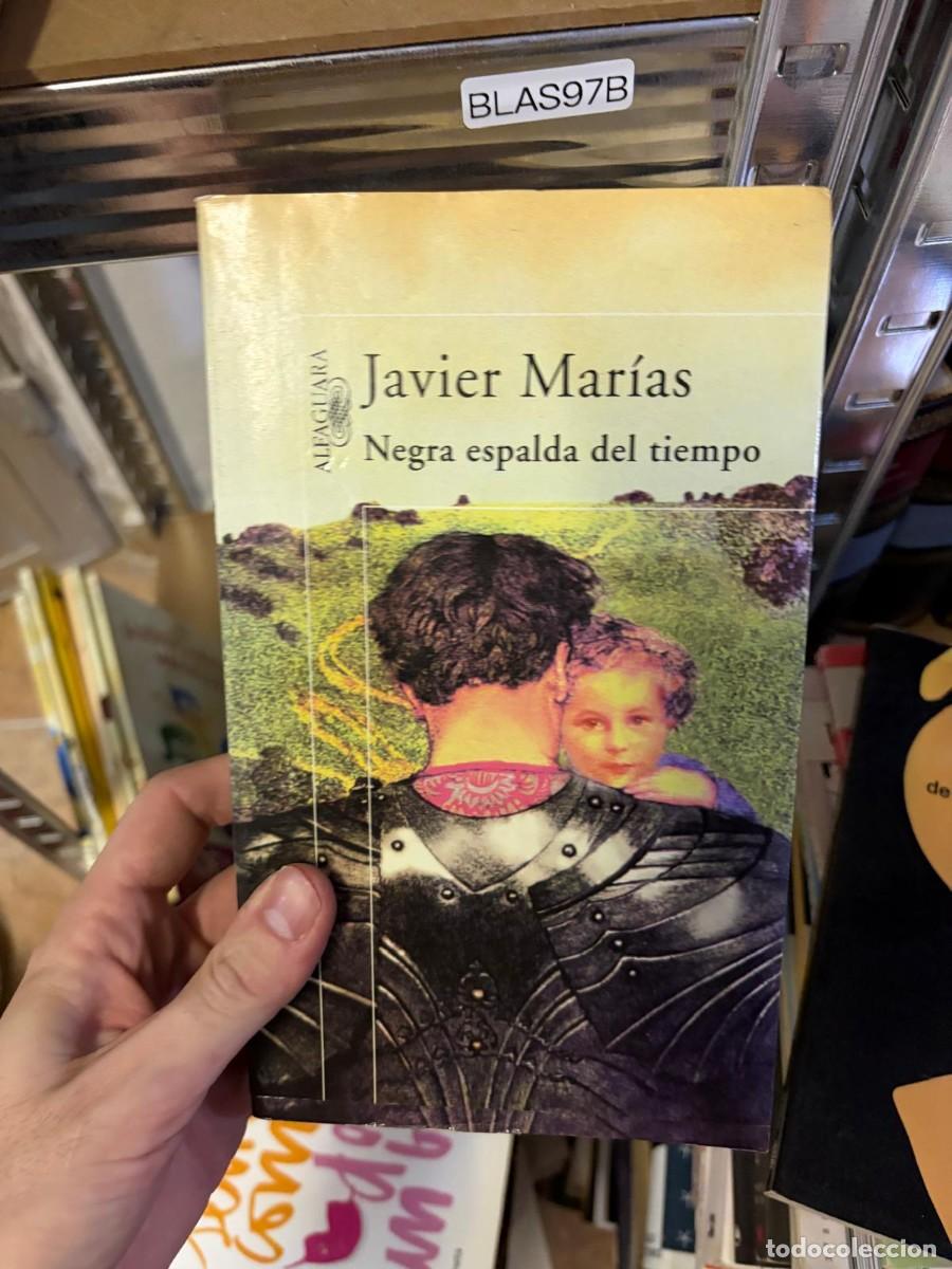 Libros de segunda mano: BLAS97B Javier Mar&iacute;as, Negra espalda del tiempo, Alfaguara.