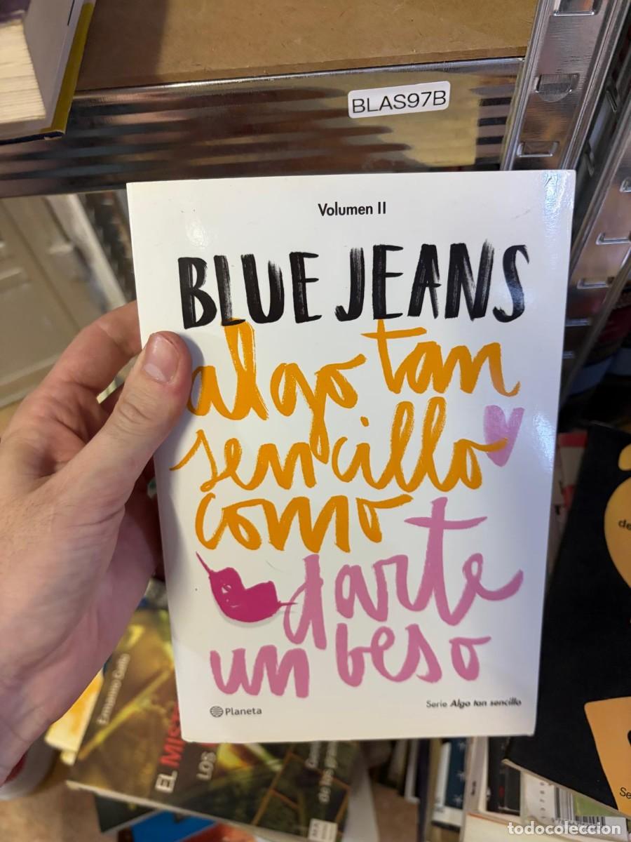 Libros de segunda mano: BLAS97B Blue Jeans, Algo tan sencillo como darte un beso (Volumen II), Planeta.