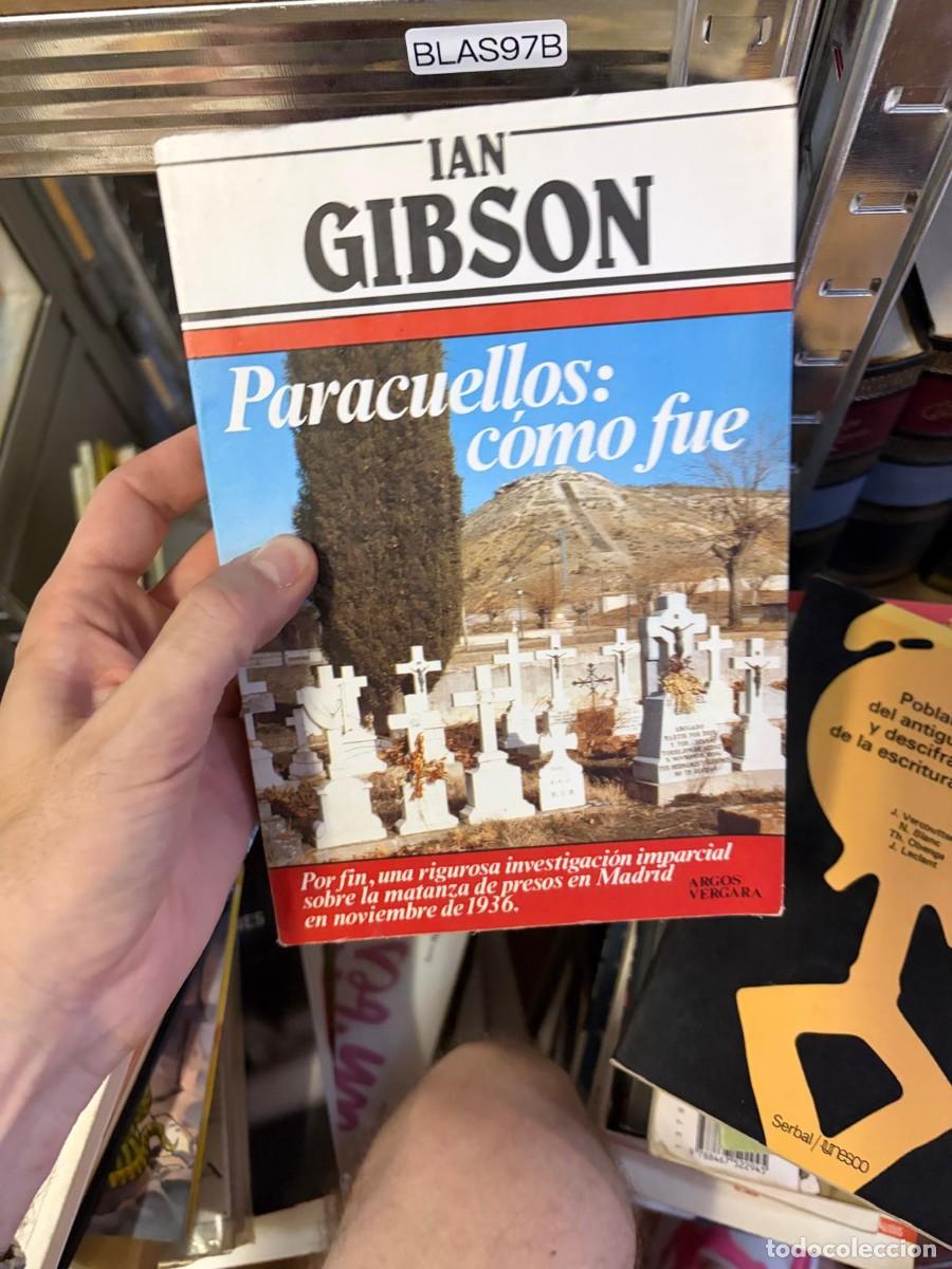 Libros de segunda mano: BLAS97B Ian Gibson - Paracuellos: c&oacute;mo fue. Editorial Argos Vergara.