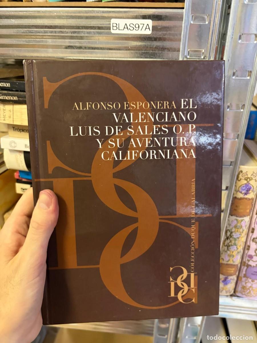 Libros de segunda mano: BLAS97A Alfonso Esponera - El valenciano Luis de Sales O.P. y su aventura californiana. Colecci&oacute;n Ro