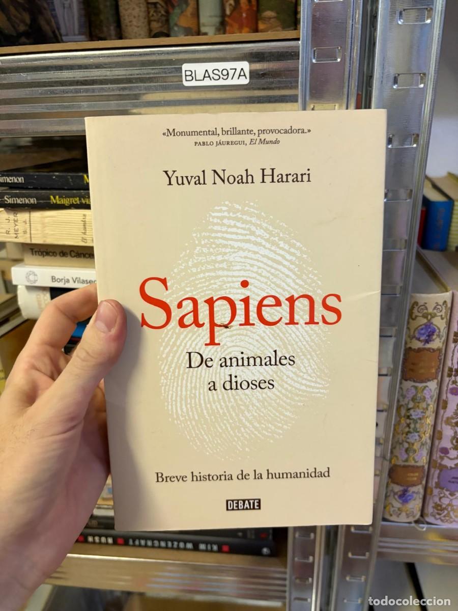 Libros de segunda mano: BLAS97A Yuval Noah Harari - Sapiens. De animales a dioses: Breve historia de la humanidad. Editorial
