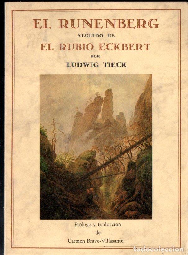 Libros de segunda mano: LUDWIG TIECK : EL RUNENBERG / EL RUBIO ECKBERT (OLA&Ntilde;ETA, 1987)