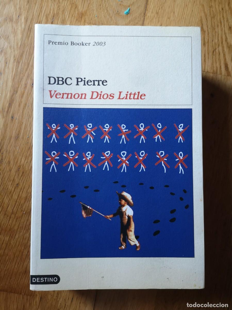 Libros de segunda mano: DBC PIERRE VERNON DIOS LITTLE