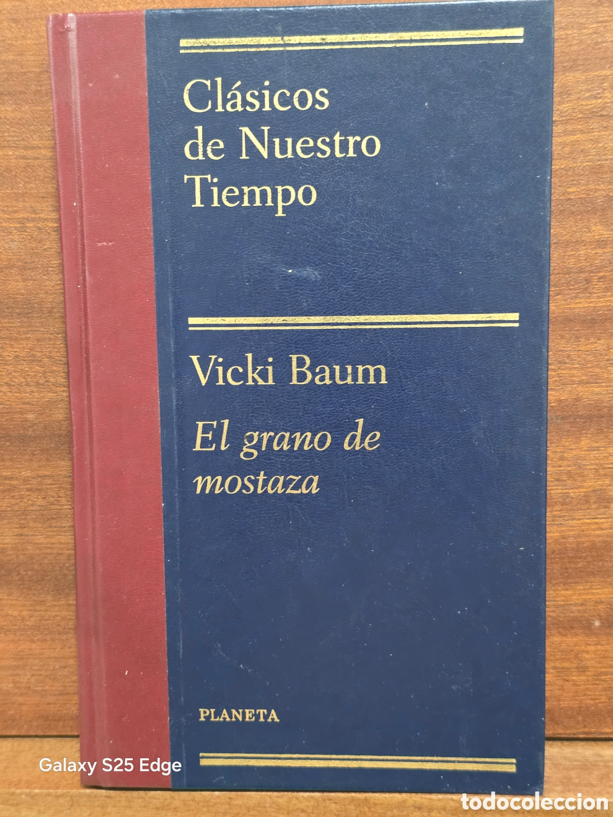 Libros de segunda mano: VICKI BAUM...&rdquo;&rdquo;EL GRANO DE MOSTAZA&rdquo;&rdquo;...PLANETA...2000..