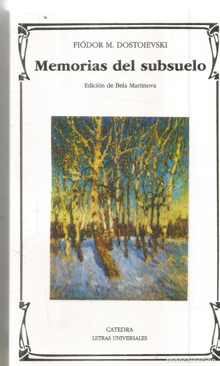 Libros de segunda mano: FIODOR M. DOSTOIEVSKI. MEMORIAS DEL SUBSUELO. CATEDRA