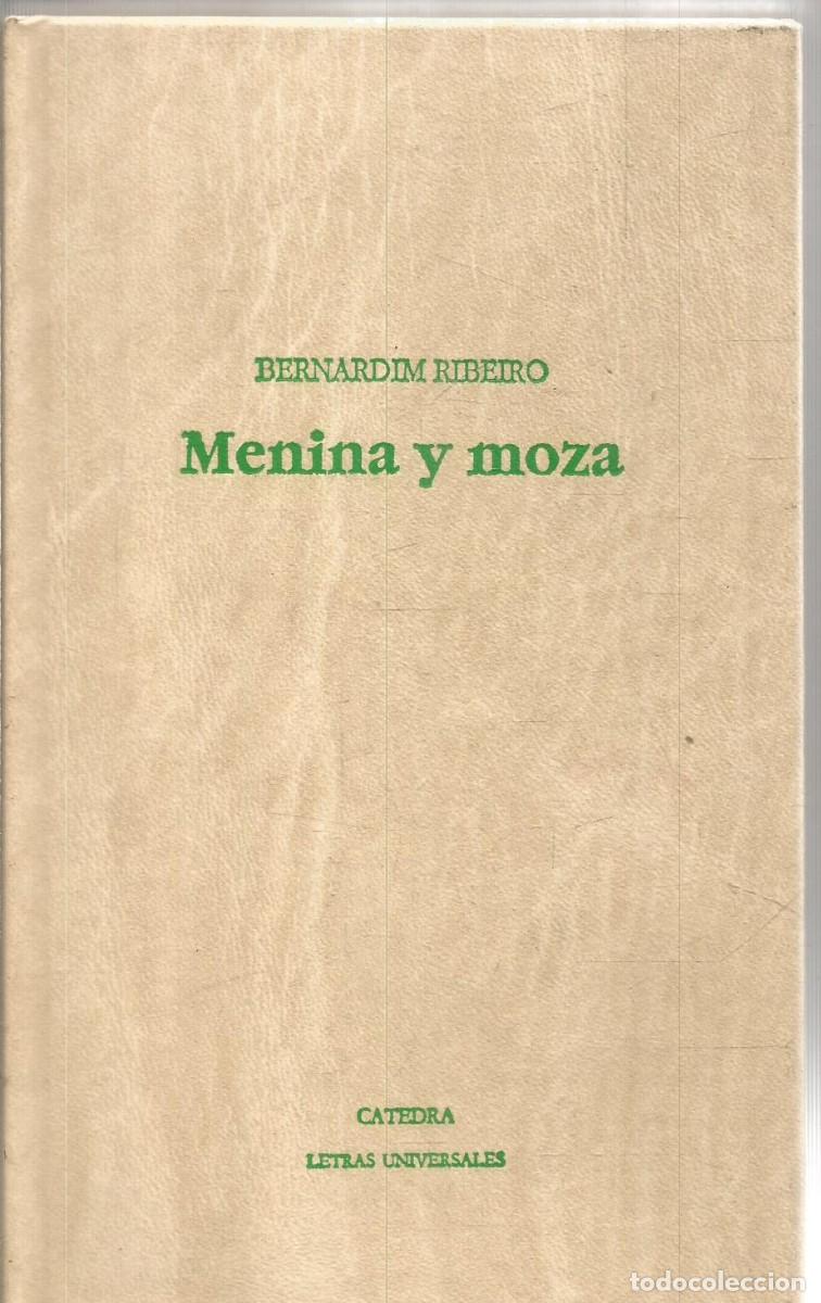 Libros de segunda mano: BERNARDIM RIBEIRO. MENINA Y MOZA. CATEDRA