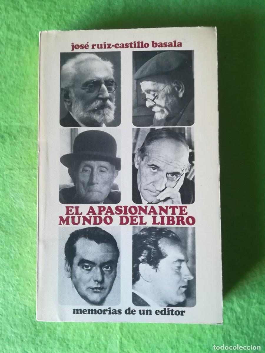 Libros de segunda mano: El apasionante mundo del libro Jose Ruiz Castillo 1972