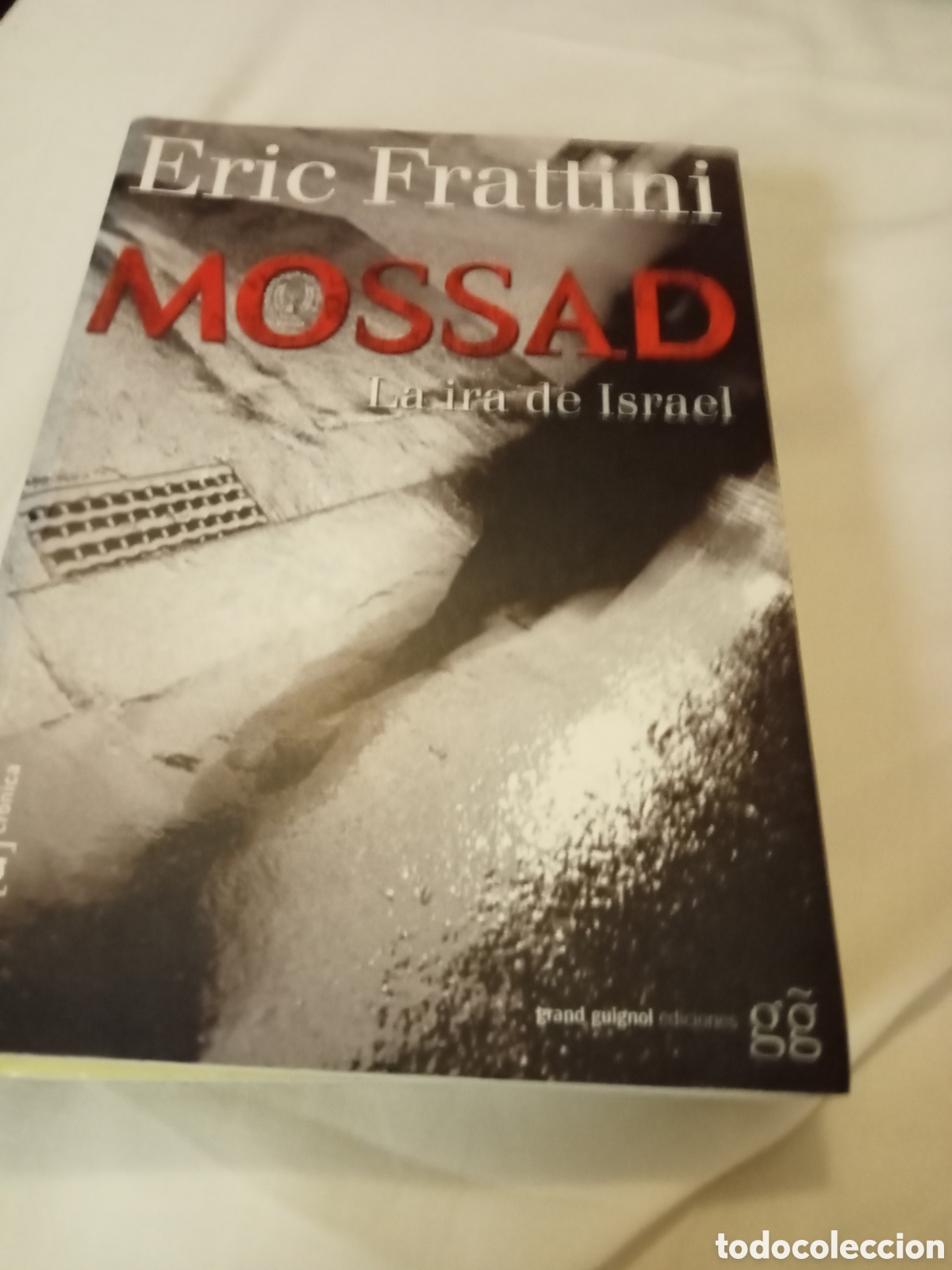 Gebrauchte B&uuml;cher: Eric Frattini. Mossad. Grande gignol ediciones 2008