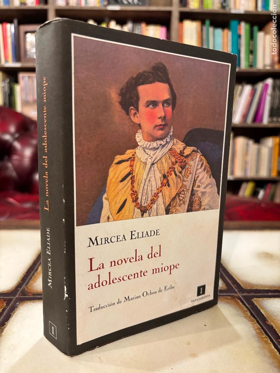 Libros de segunda mano: La novela de la adolescente miope. Mircea Eliade