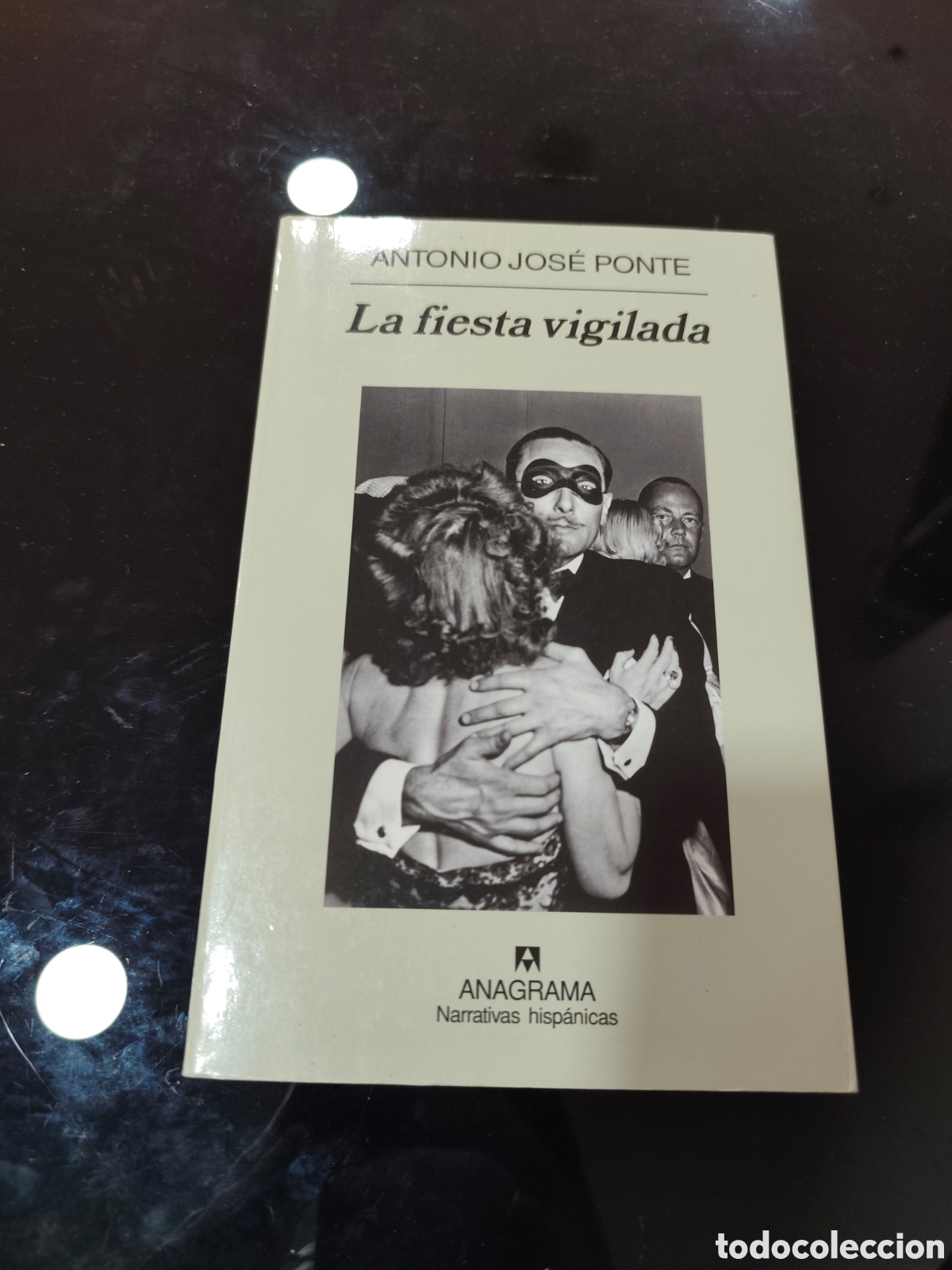 Second hand books: La fiesta vigilada. Antonio Jos&eacute; Ponte. Descatalogado