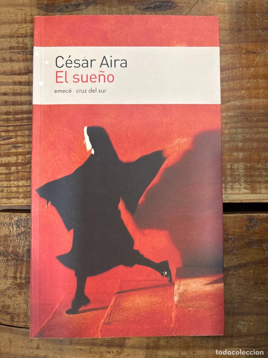 Libros de segunda mano: El sue&ntilde;o TRSAAA AIRA, CESAR