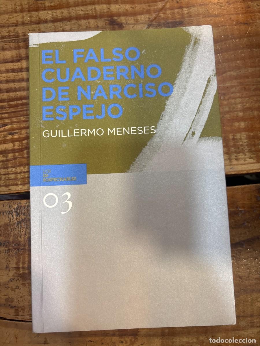 Libros de segunda mano: El falso cuaderno de Narciso espejo TRSAAA Guillermo Meneses