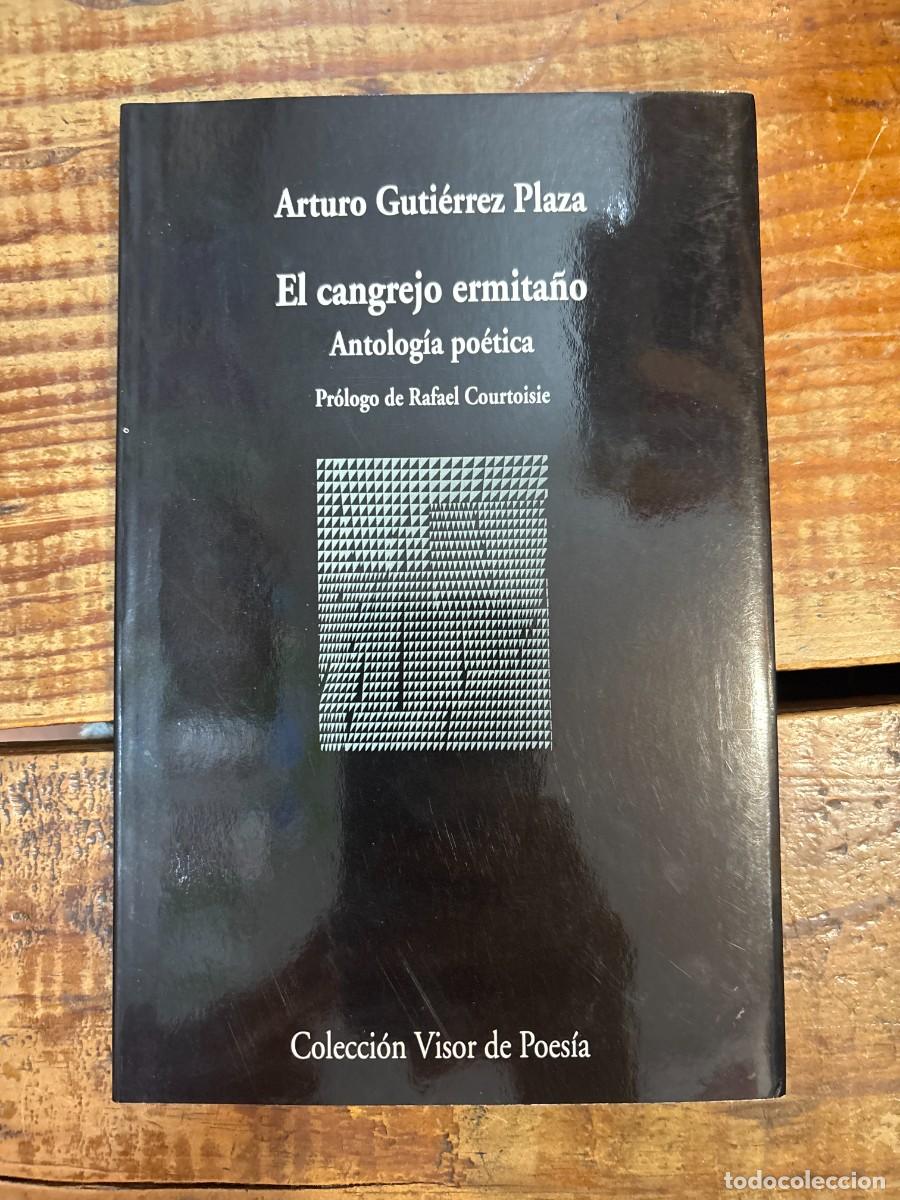 Libros de segunda mano: El cangrejo ermita&ntilde;o: Antolog&iacute;a po&eacute;tica Guti&eacute;rrez Plaza, Arturo