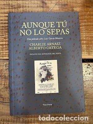Libros de segunda mano: Aunque t&uacute; no lo sepas. Una pel&iacute;cula sobre Luis Garc&iacute;a Montero: Antolog&iacute;a y DVD