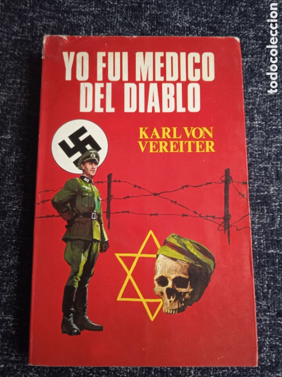 Libros de segunda mano: YO FUI M&Eacute;DICO DEL DIABLO. / KARL VON VEREITER