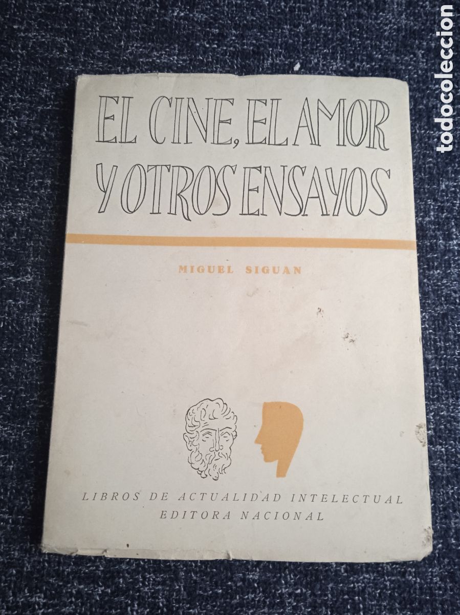 Libros de segunda mano: El cine, el amor y otros ensayos / Miguel Siguan