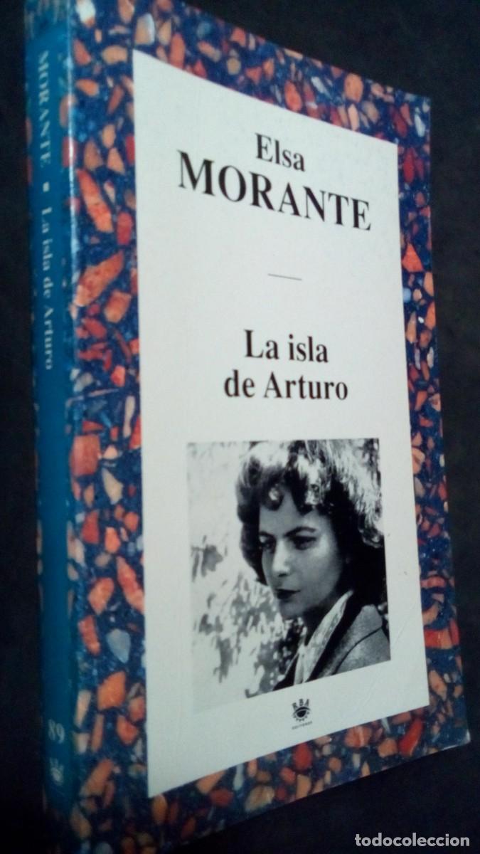 Libros de segunda mano: ELSA MORANTE-LA ISLA DE ARTURO-RBA-MUY BUEN ESTADO