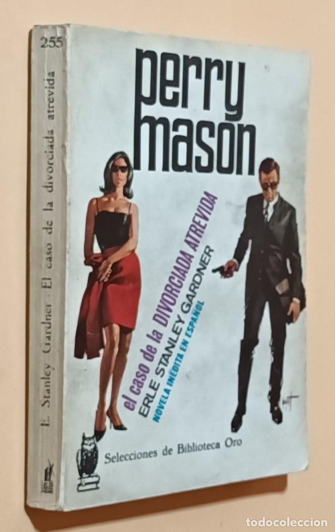 Libros de segunda mano: PERRY MASON, EL CASO DE LA DIVORCIADA ATREVIDA - ERLE STANLEY GARDNER - ED. MOLINO - 1968