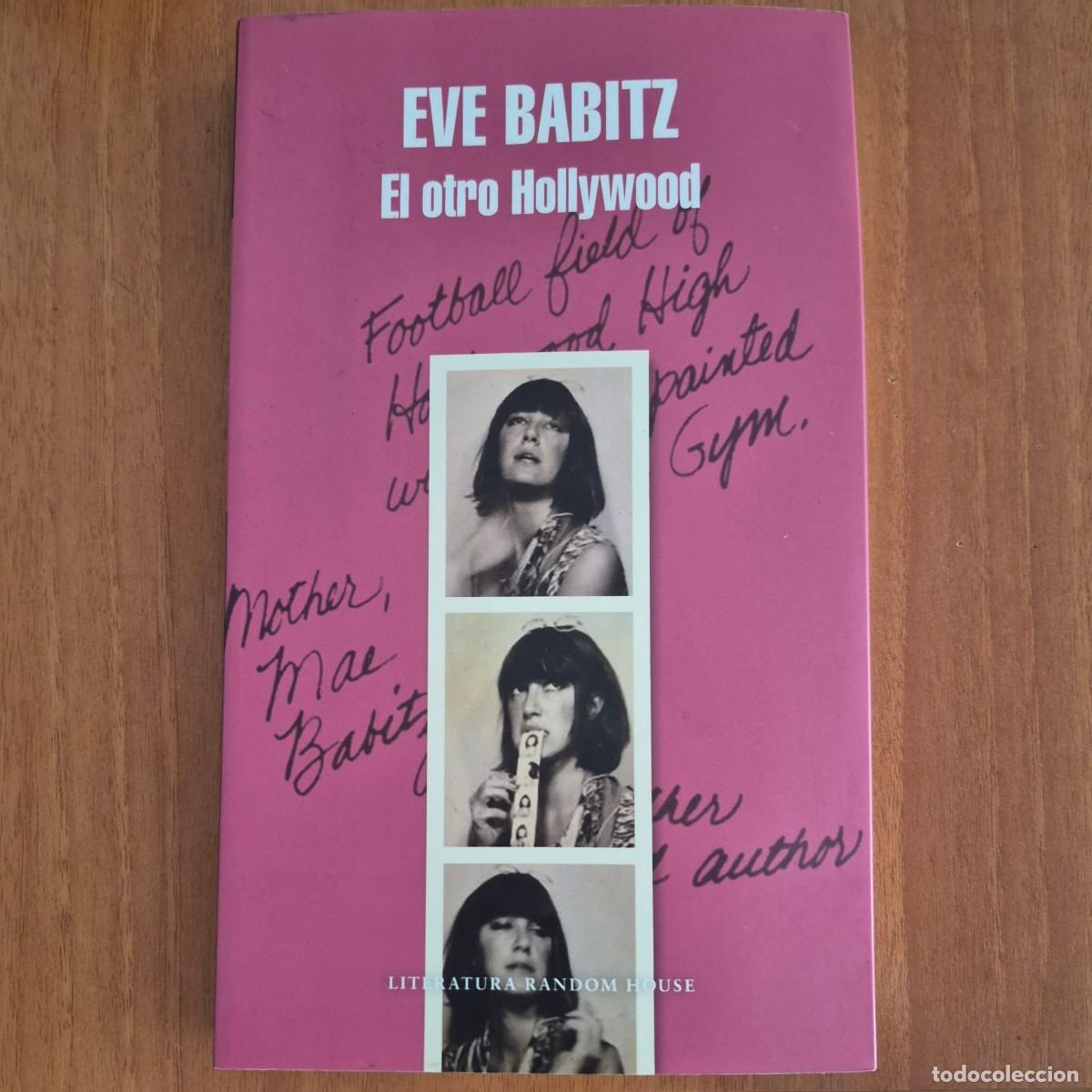 Libros de segunda mano: EL OTRO HOLLYWOOD - EVE BABITZ (1a EDICI&Oacute;N)