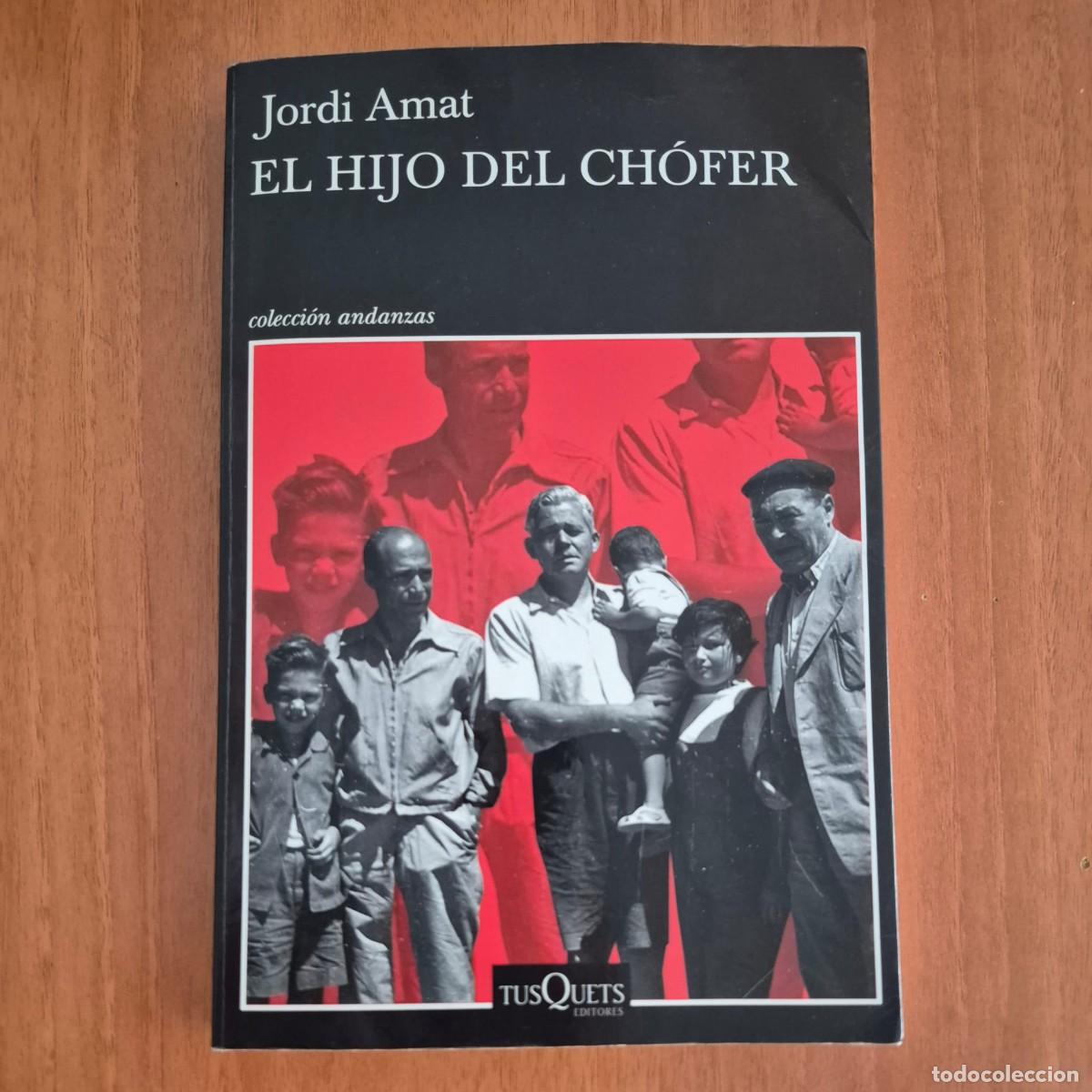 Libros de segunda mano: EL HIJO DEL CH&Oacute;FER - JORDI AMAT