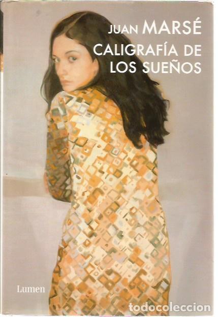 Libros de segunda mano: CALIGRAFIA DE LOS SUE&Ntilde;OS JUAN MARSE LUMEN PRIMERA EDICION