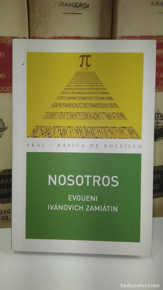 Livres d'occasion: NOSOTROS. EVGUENI IVANOVICH ZAMI&Aacute;TIN. Ediciones Akal 2008.