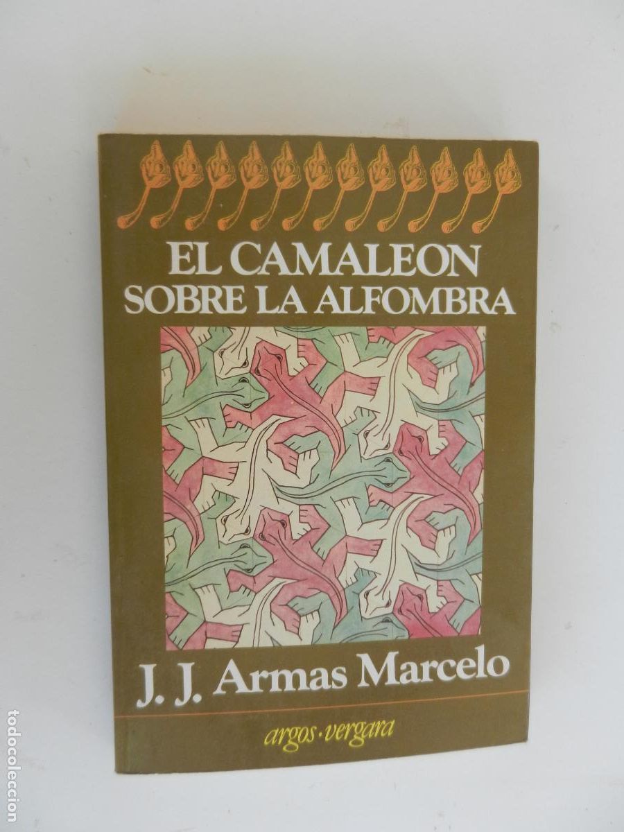 Libros de segunda mano: EL CAMALE&Oacute;N SOBRE LA ALFOMBRA - J. J. ARMAS MARCELO - ARGOS VERGARA 1984.