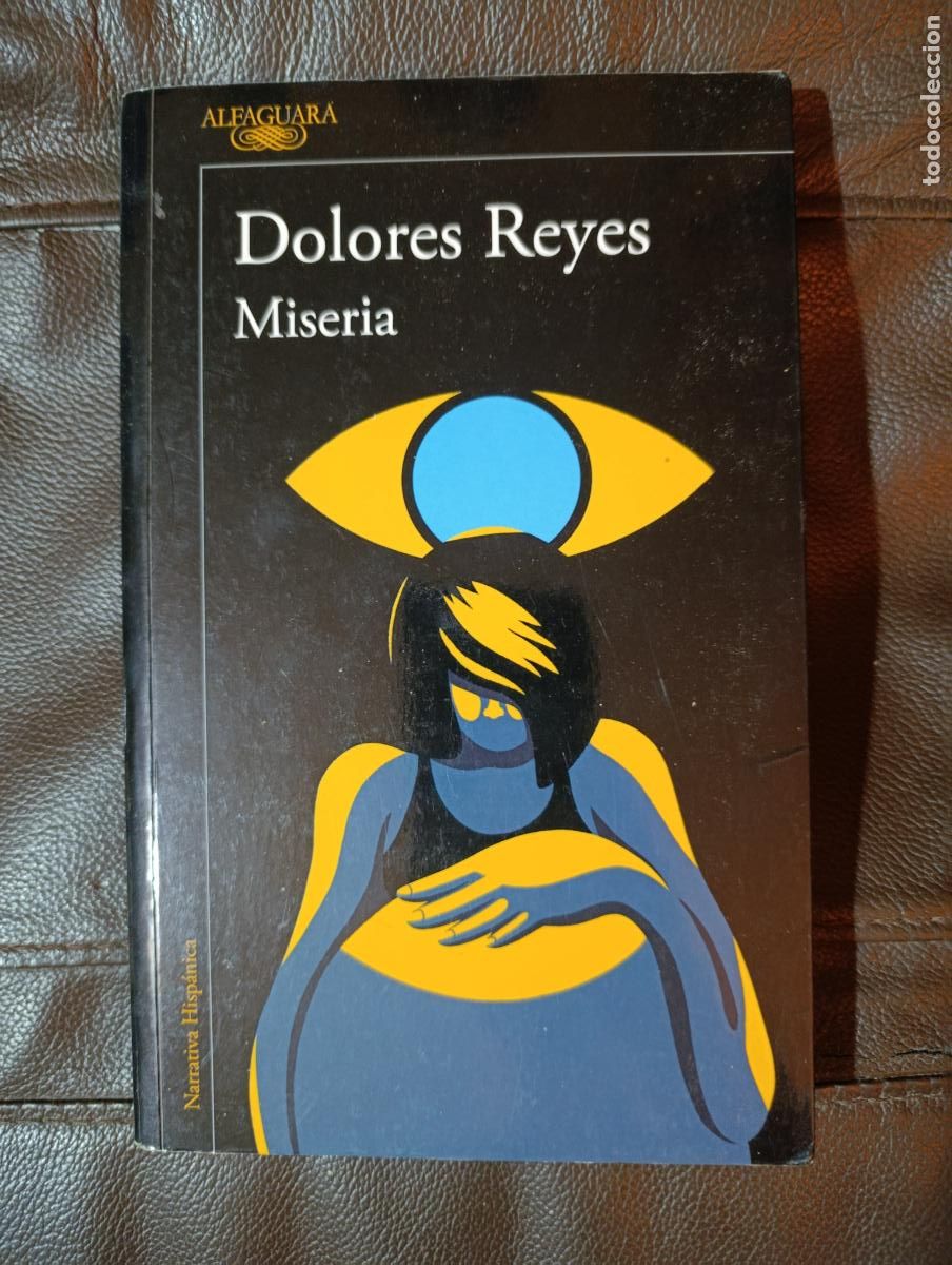 Libros de segunda mano: MISERIA DOLORES REYES