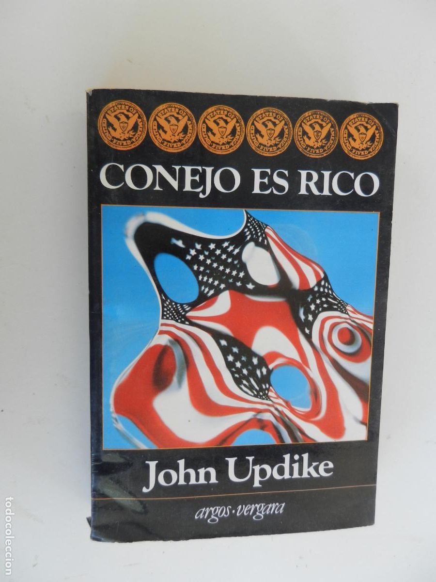 Libros de segunda mano: CONEJO ES RICO - JOHN UPDIKE - ARGOS VERGARA 1&ordf; ED. 1982.