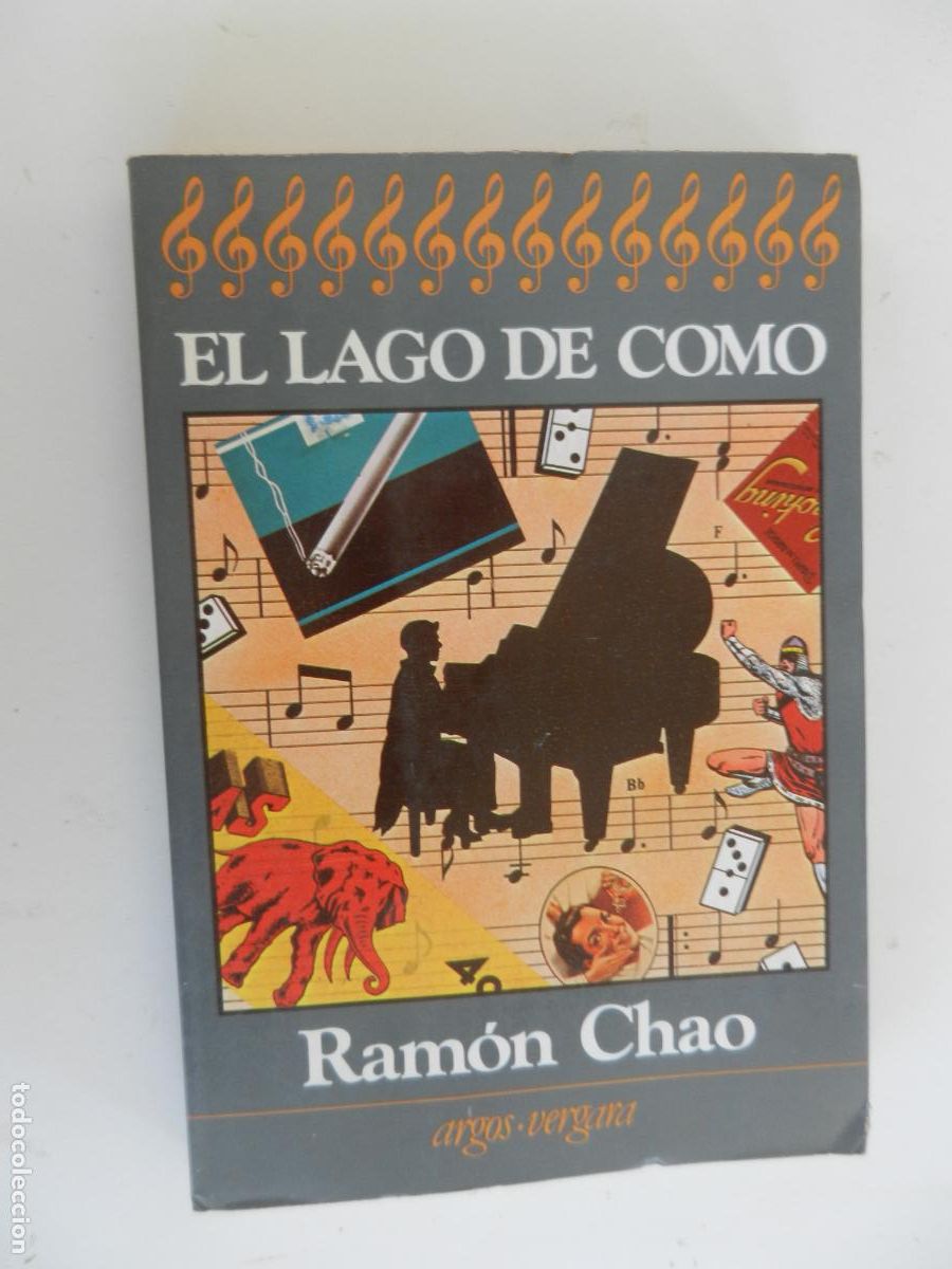 Libros de segunda mano: EL LAGO DE COMO - RAM&Oacute;N CHAO - ARGOS VERGARA 1&ordf; ED. 1983.