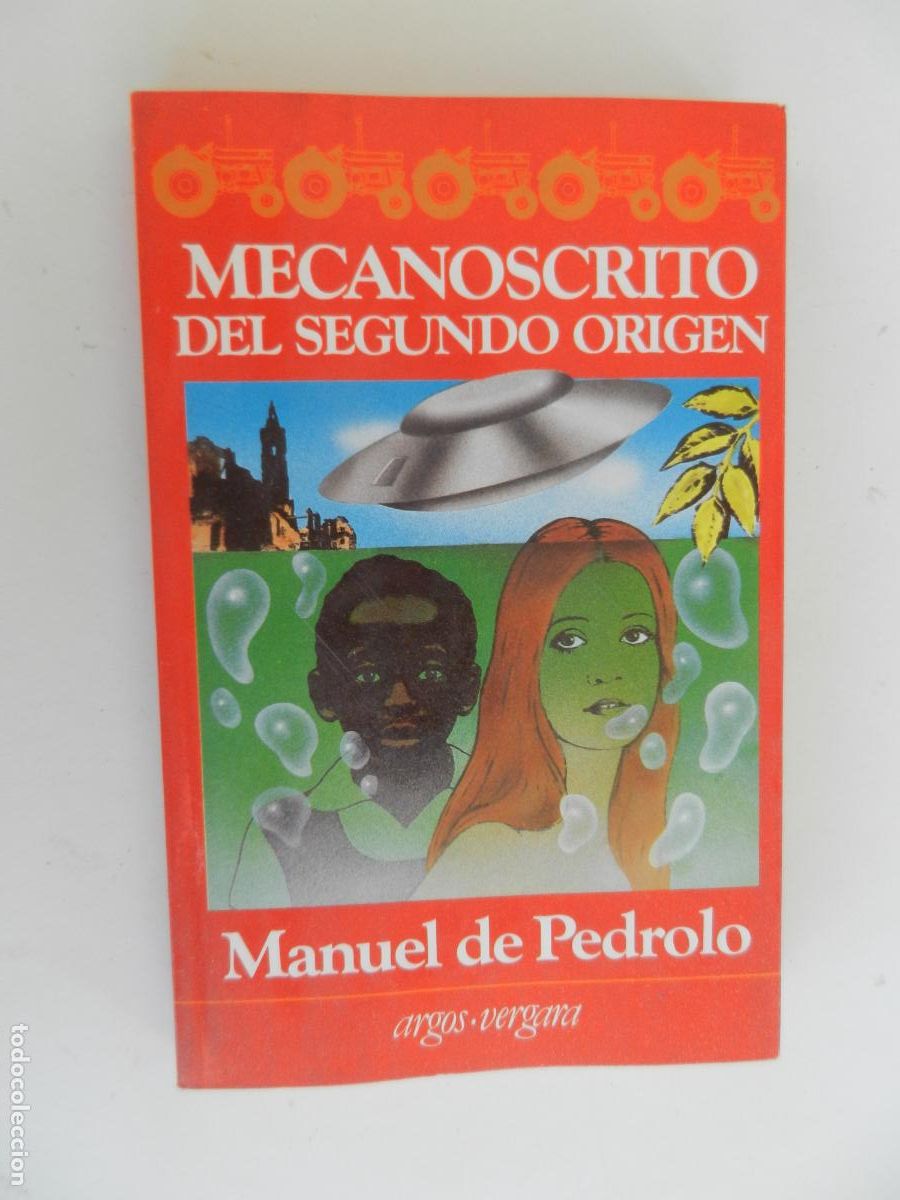 Libros de segunda mano: MECANOSCRITO DEL SEGUNDO ORIGEN - MANUEL DE PEDROLO - ARGOS VERGARA 1&ordf; ED. 1984.