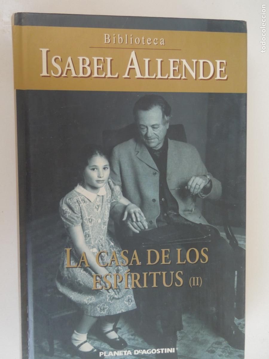 Libros de segunda mano: LA CASA DE LOS ESPIRITUS -II - ISABEL ALLENDE - PLANETA DeAGOSTINI - 2002 TAPAS DURAS - VER FOTOS