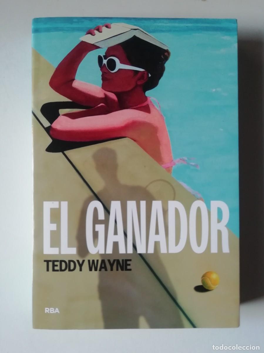 Libros de segunda mano: EL GANADOR - TEDDY WAYNE - ED. RBA 2025