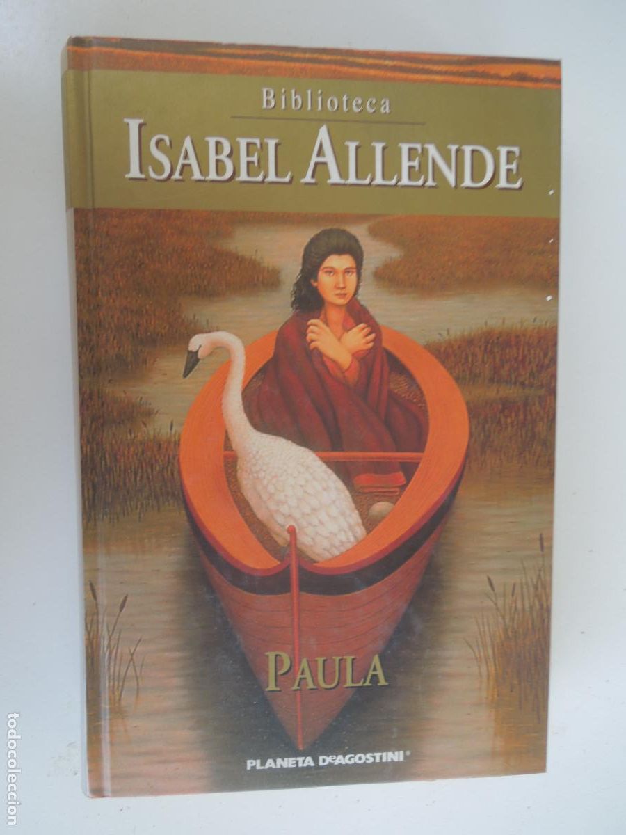Libros de segunda mano: PAULA - ISABEL ALLENDE - PLANETA DeAGOSTINI - 2002 TAPAS DURAS - VER FOTOS