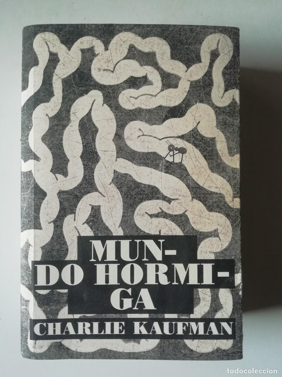 Libros de segunda mano: MUNDO HORMIGA - CHARLIE KAUFMAN - ED. BARRETT 2021