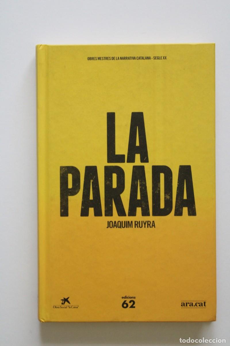 Libros de segunda mano: Joaquim Ruyra - La parada - Edicions 62