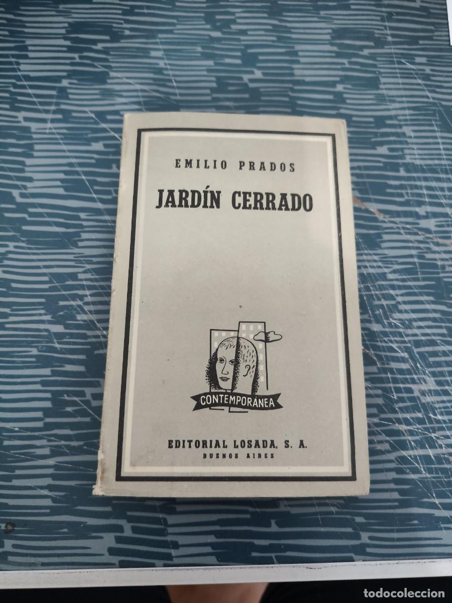 Libros de segunda mano: JARDIN CERRAT,EMILIO PRADOS, EDITORIAL LOSADA,1960,211 P&Aacute;G.