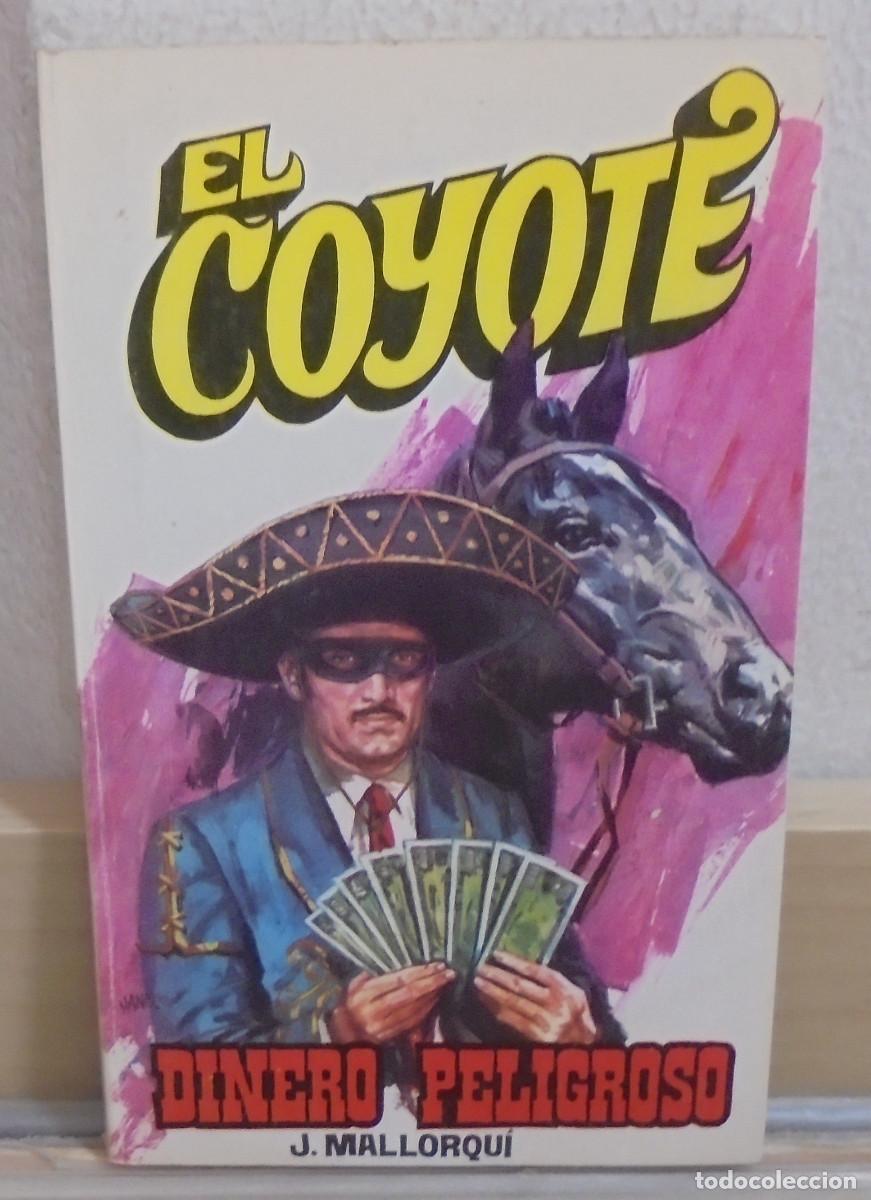 Libros de segunda mano: El Coyote - Dinero peligroso. J. Mallorqui