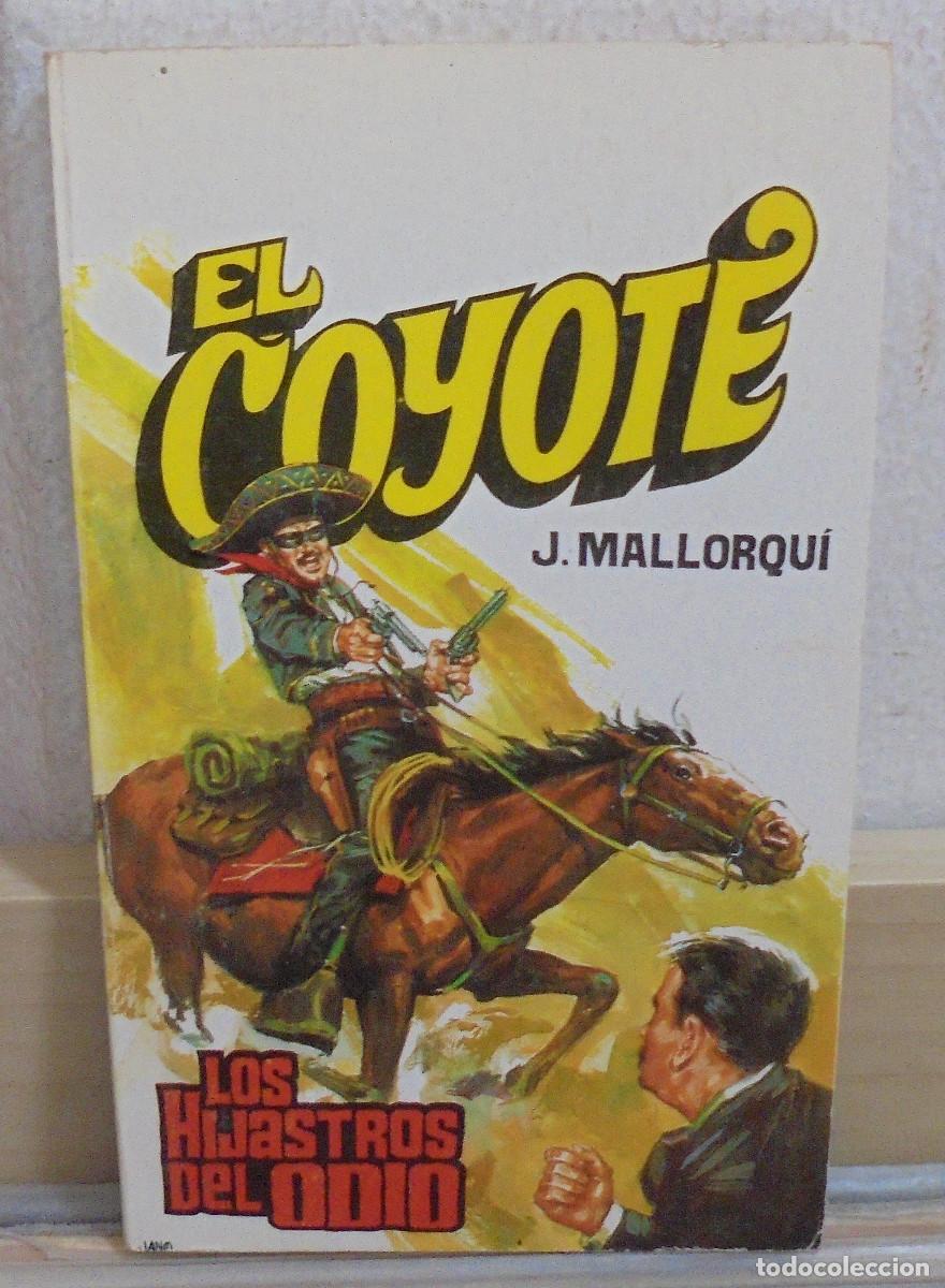 Libros de segunda mano: El Coyote - Los hijastros del Coyote. J. Mallorqui