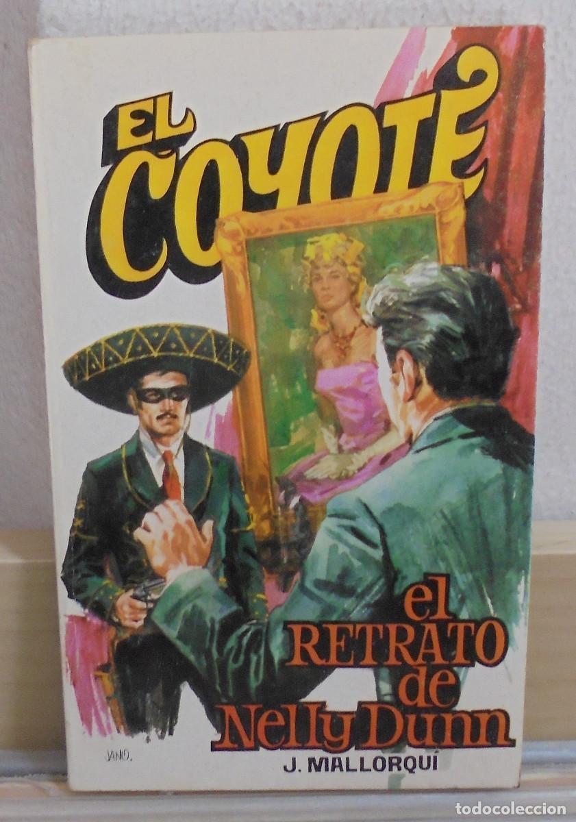 Libros de segunda mano: El Coyote - El retraso de Nelly Dunn. J. Mallorqui