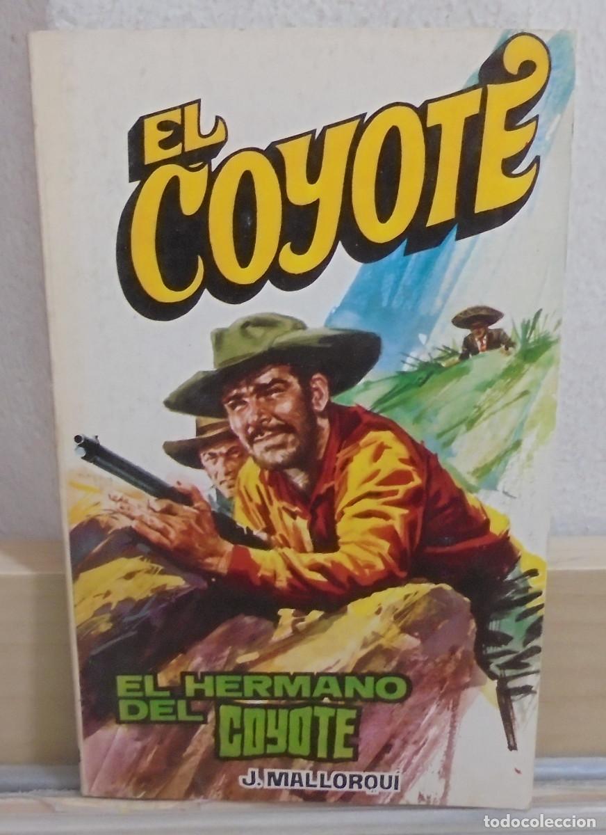 Libros de segunda mano: El Coyote - El hermano del Coyote. J. Mallorqui