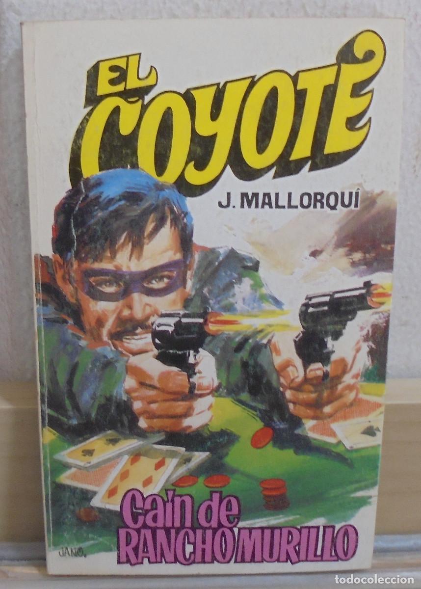 Libros de segunda mano: El Coyote - Cain de Rancho Murillo. J. Mallorqui