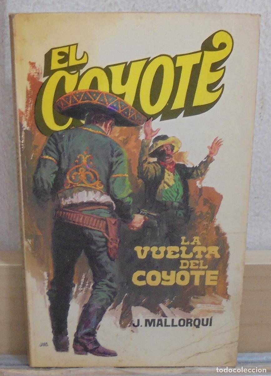 Libros de segunda mano: El Coyote - La vuelta del Coyote. J. Mallorqui