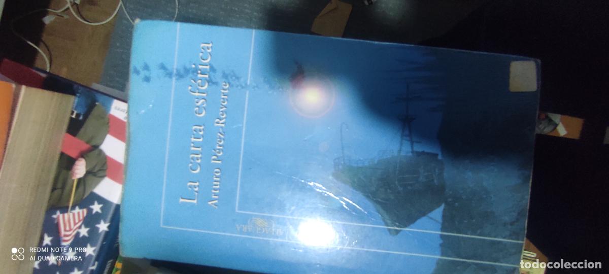 Libros de segunda mano: P&eacute;rez Reverte. La Carta esf&eacute;rica