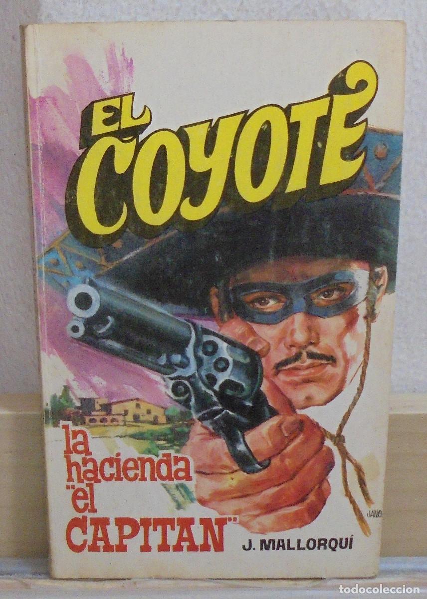 Libros de segunda mano: El Coyote - La hacienda 'El Capit&aacute;n'. J. Mallorqui