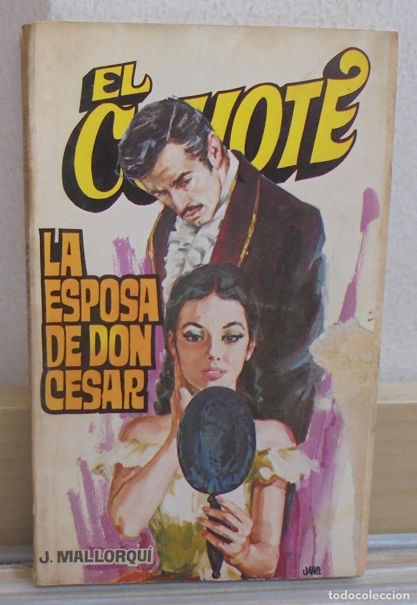 Libros de segunda mano: El Coyote - La esposa de don Cesar. J. Mallorqui