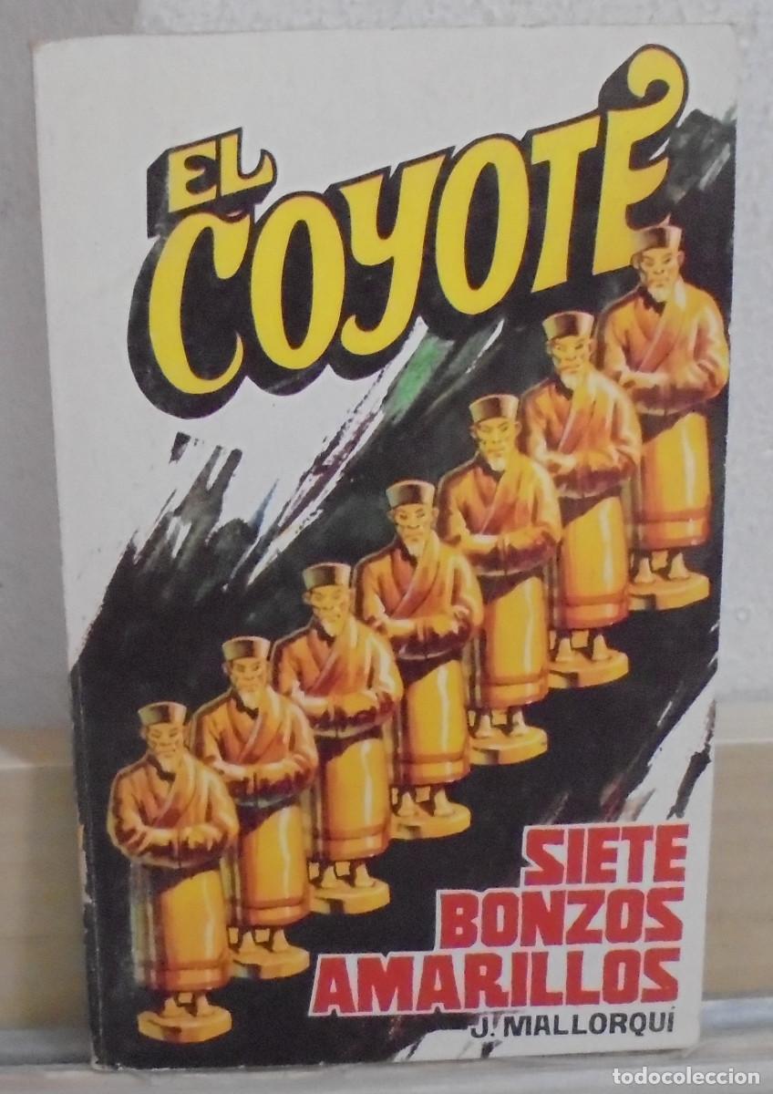Libros de segunda mano: El Coyote - Siete bonzos amarillos. J. Mallorqui